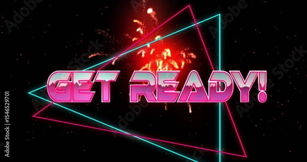 Obraz Pulsing 3D neon pink text GET READY! glowing on digital canvas, with neon frames and fireworks