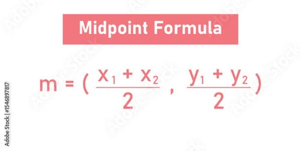 Fototapeta Midpoint Formula. Coordinate of Two Points. Midpoint of a Line.