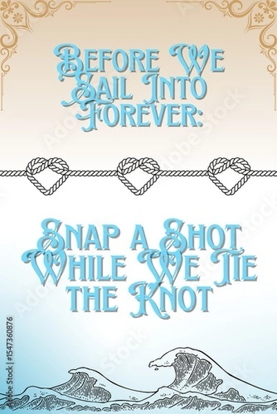 Obraz Before We Sail Into Forever – Nautical Wedding Polaroid Table Sign with Knots and Waves