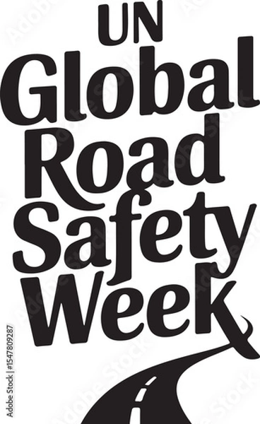 Obraz Typography calligraphy design of the text UN Global Road Safety Week in silhouette Vector Art 03