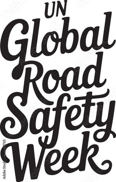 Obraz Typography calligraphy design of the text UN Global Road Safety Week in silhouette Vector Art 03