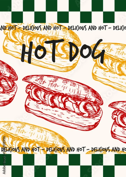 Obraz Hot dog poster design. Hand drawn sketch illustrations and typography text. Sausage in a bread bun drawing in engraving style, fast food line art vector clipart isolated