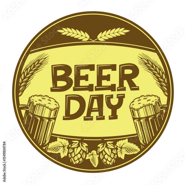 Fototapeta Vintage-style Beer Day label with hop cones, wheat, and beer mugs. Perfect for brewery branding, bar posters, Oktoberfest events, and craft beer promotions.