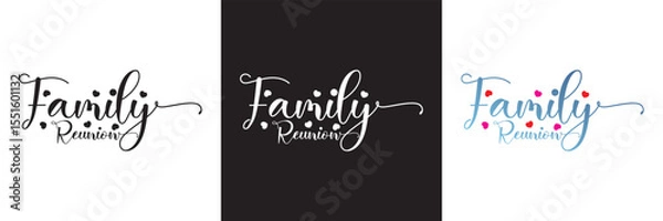 Fototapeta Handwritten Lettering of Family Reunion. text design Template for Invitation, Party, Poster, t-shirt, Print or Web Product, Banner, Greeting Card, Postcard etc. Vector illustration. EPS 10