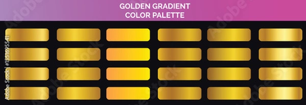 Obraz Golden gradients set. Metallic gold gradients. Elegant gold gradients collection.The texture of a smooth metal surface. A collection of gold metallic gradients. Vector illustration
