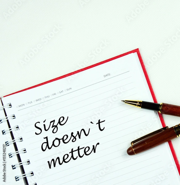 Fototapeta Communication message motivation concept with " size doesnt metter " word on notebook.
