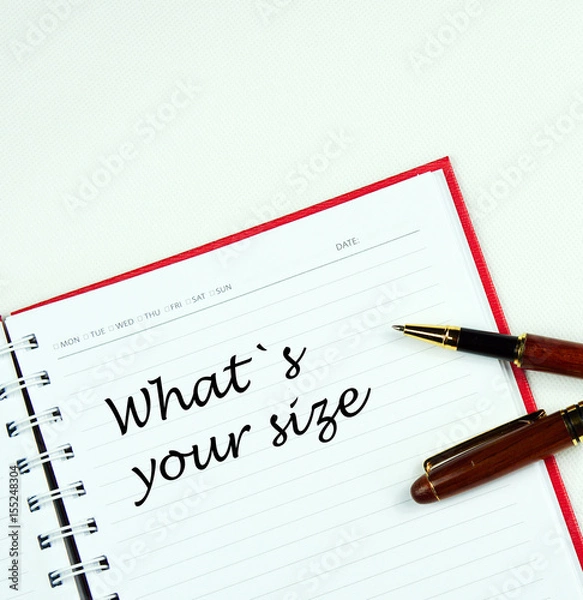 Fototapeta Communication message motivation concept with " Whats your size " word on notebook.
