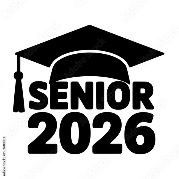 Fototapeta Bold Senior 2026 Typography with Graduation Cap, Black and white graphic design featuring bold varsity-style "Senior 2026" lettering and graduation cap for class celebration.

