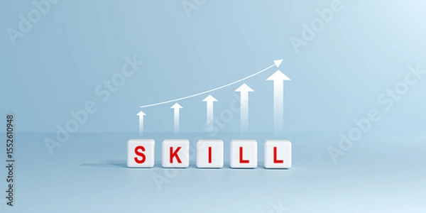 Obraz White cubes spelling SKILL with an upward trending line graph and arrows. Symbolizes skill development, learning, growth, continuous improvement in education, career, personal development concepts.