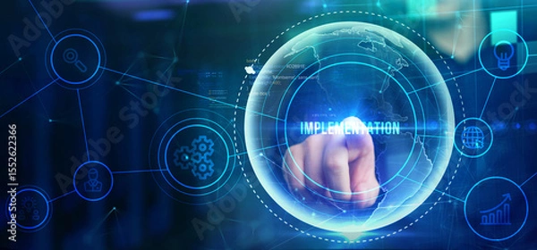 Obraz IMPLEMENTATION, web technology concept. Business, Technology, Internet and network concept.