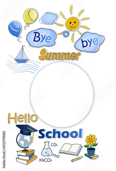 Fototapeta Bye-bye summer  hello school cartoon stickers frame background template with school education and summer holidays acessories on white background. Free copy space .