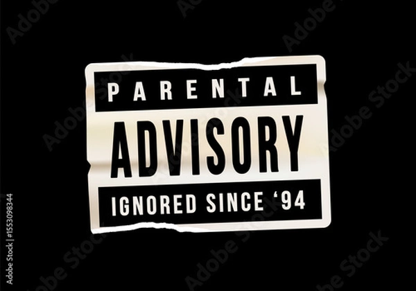 Obraz Parental Advisory Sticker Ignored Since 94 Vector