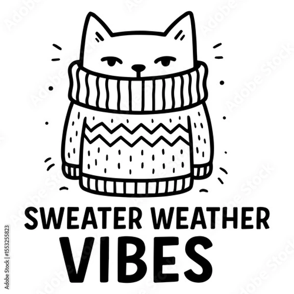 Obraz Grumpy cat in oversized knitted sweater with “Sweater Weather Vibes” quote, black and white cozy winter cartoon vector illustration