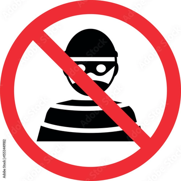 Obraz No robber sign. Forbidden signs and symbols.