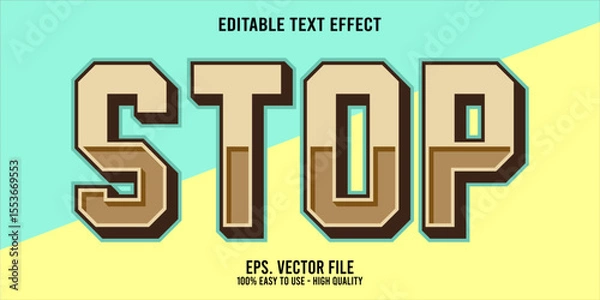 Fototapeta Editable text effect STOP word art typography illustration template style premium vector