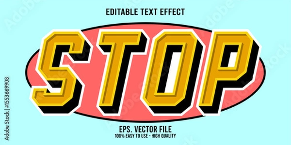 Fototapeta Editable text effect STOP word art typography illustration template style premium vector
