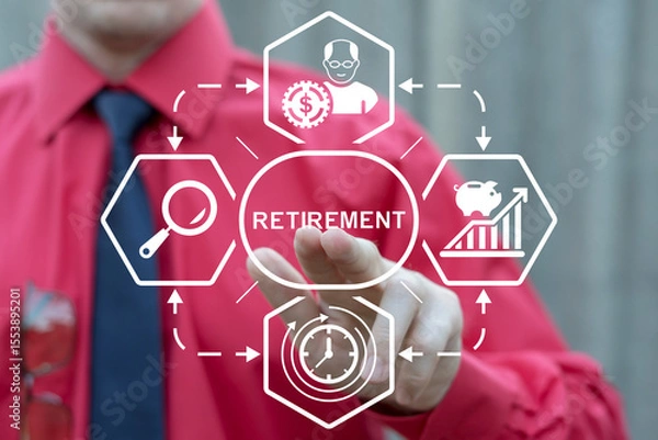 Fototapeta Retirement Pension Plan Savings Consulting Concept. Business person using virtual touch screen presses the inscription: RETIREMENT.