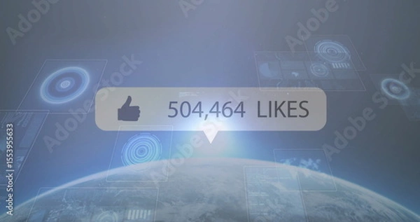 Fototapeta Showing interface bubble displaying thumbs-up and 504,464 likes over Earth with translucent HUD