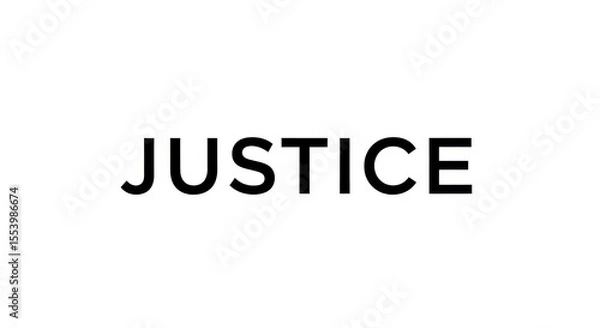 Fototapeta Bold Black Justice Text on White Background for Legal and Advocacy Campaigns