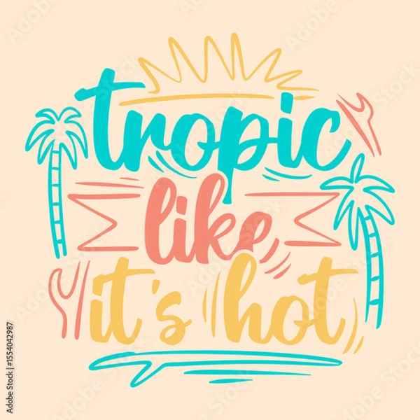 Fototapeta Summer typography quotes, Summer lettering poster design, Vintage summer graphic with script text