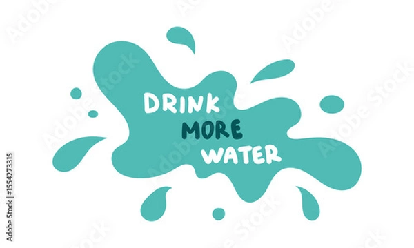 Obraz Drink more water vector handwritten lettering quote. Typography slogan. Hand sketched phrase. Healthy lifestyle, blue poster, hydrate motivation.