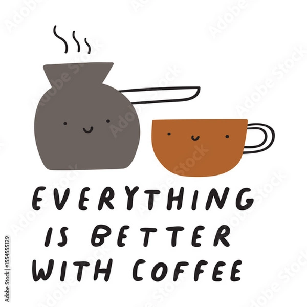 Fototapeta Everything is better with coffee. Cute coffee characters. Funny hand drawn vector design. Banner.