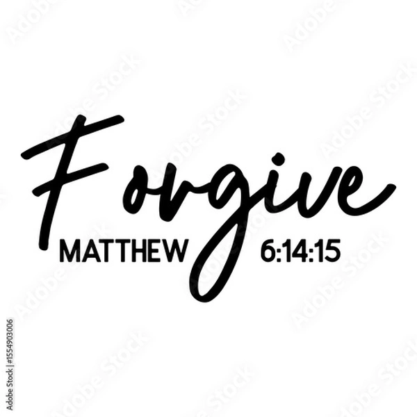 Obraz Forgive Matthew 6 14 15