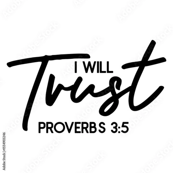 Obraz I Will Trust Proverbs 3 5