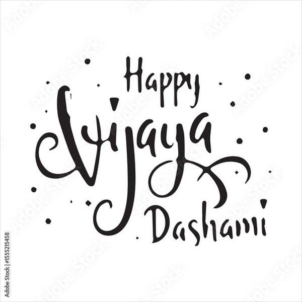 Fototapeta Happy Vijaya Dashami Calligraphy Design,Elegant Vijaya Dashami Typography Vector,Handwritten Happy Vijaya Dashami Greeting,Black and White Vijaya Dashami Lettering Art,Festive Vijaya Dashami Text
