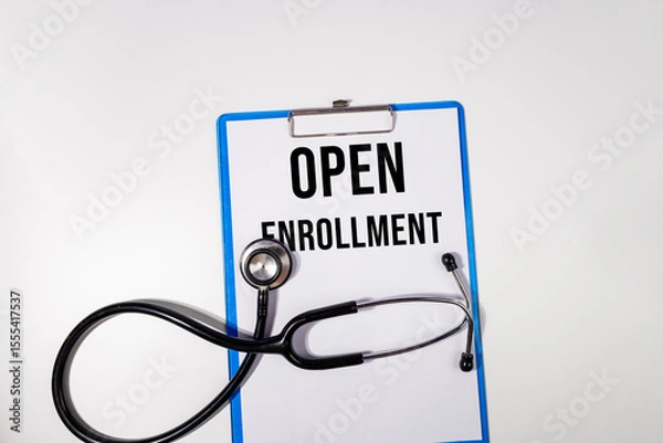 Fototapeta Open Enrollment Reminder on Medical Clipboard with Stethoscope – Healthcare Access Concept