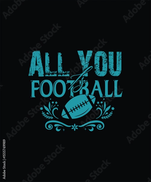 Fototapeta all you need football typography Design Print Ready file download