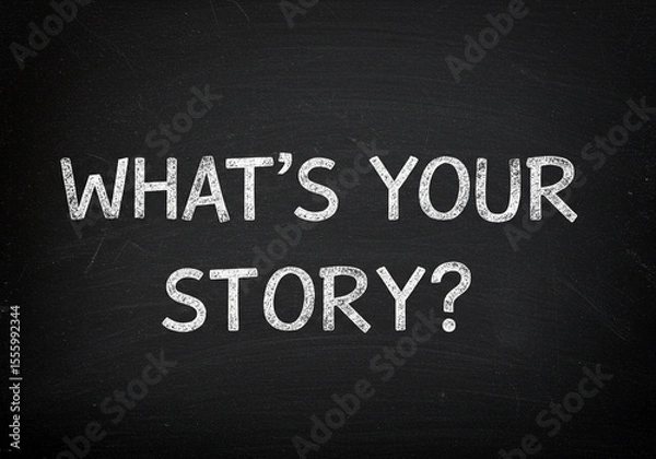 Fototapeta Inspirational question written in chalk on a blackboard asking what is your story encouraging personal narrative and sharing unique experiences