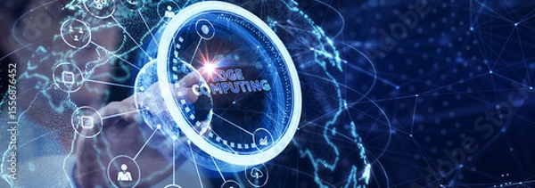 Obraz Edge computing modern IT technology on virtual screen. Business, technology, internet and networking concept.
