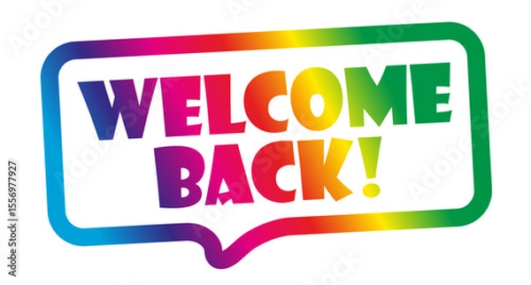 Obraz Welcome back on speech bubble