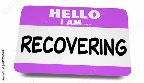 Fototapeta Hello I Am Recovering Name Tag Sticker Feeling Better Addiction Patient 3d Illustration