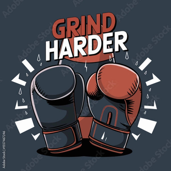 Fototapeta Motivational illustration featuring a pair of boxing gloves with the words grind harder prominently displayed symbolizing determination and effort in sports and life