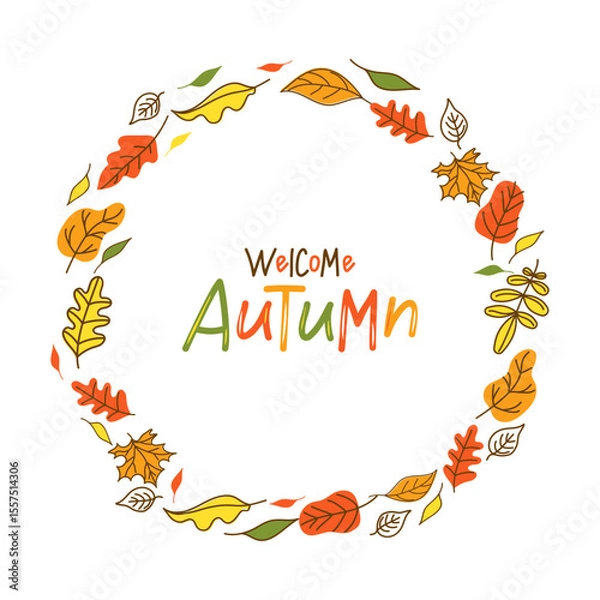 Obraz Round frame of autumn leaves. Banner with the inscription Welcome Autumn. Natural background with flying leaves. Harvest festival. Leaf fall. Doodle style drawings. White isolated background.