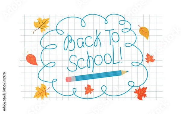 Obraz Back to school banner. Autumn leaves, maple leaf. Abstract frame, curls. Pencil drawing. Background, squared notebook sheet. Hand lettering. School year, September 1, Knowledge Day. Leaf fall.