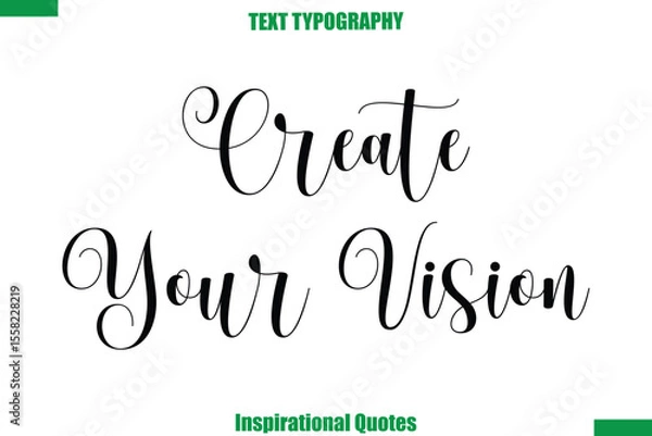 Obraz Create Your Vision  Vector Inspirational Travel Typography Text