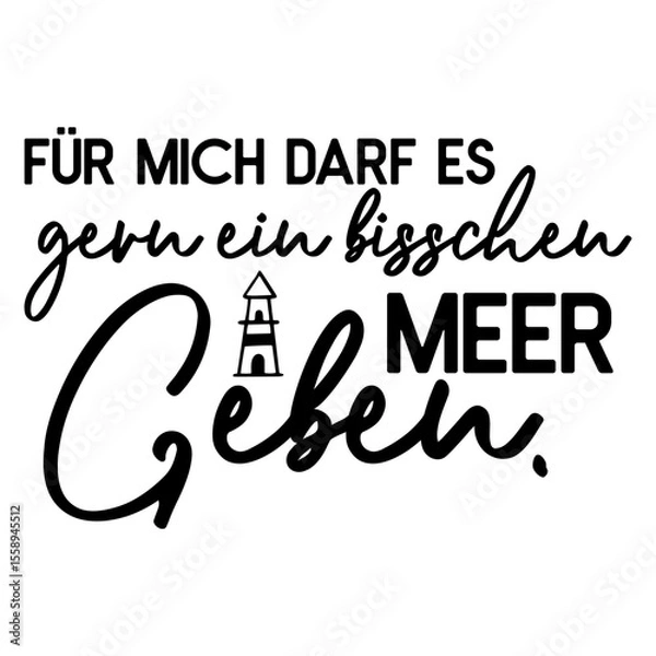 Obraz Für Mich Darf Es Gern Ein Bisschen Meer Geben.