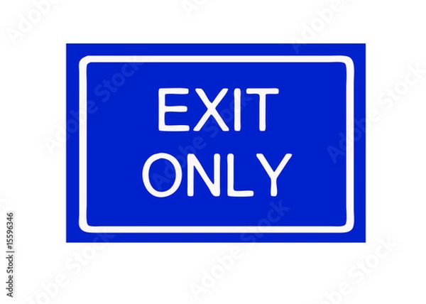 Fototapeta exit only blue sign