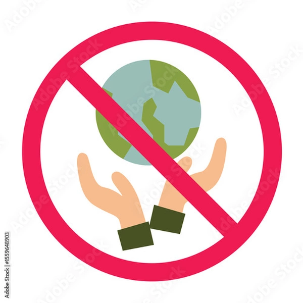 Obraz No environmental protection sign, stop saving the earth symbol, stop saving the planet