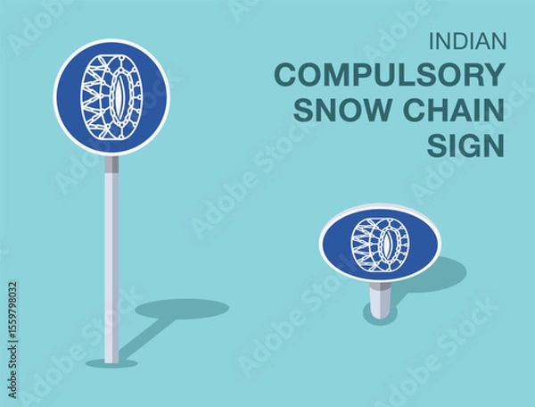 Fototapeta Traffic regulation rules. Isolated indian "compulsory snow chain" road sign. Front and top view. Flat vector illustration template.