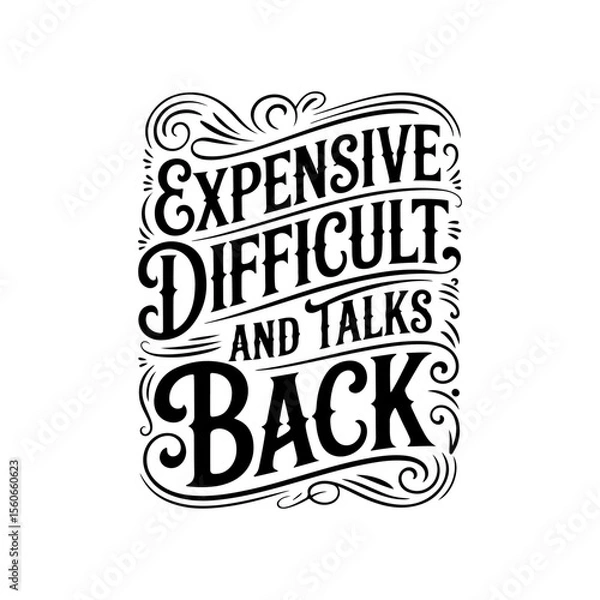 Fototapeta Expensive Difficult and Talks Back. Vector Design Isolated on White Background