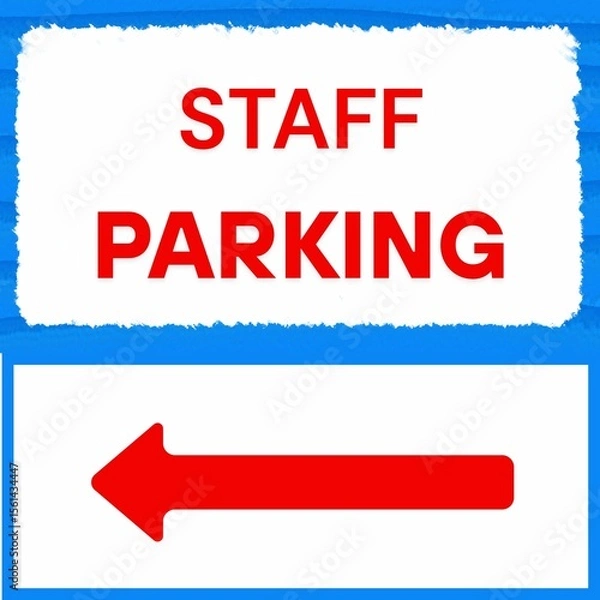 Fototapeta Staff exclusive parking sign board. Staff parking sign with text and arrow symbol in red colour. Only for employee parking area board. Text with left side arrow Sign in red over white background.