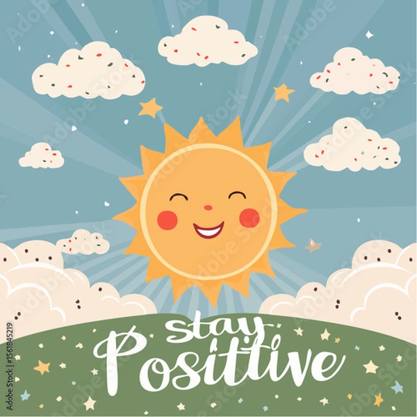 Obraz Vector illustration of “Stay Positive” with hand-drawn sun, clouds, and sparkles
