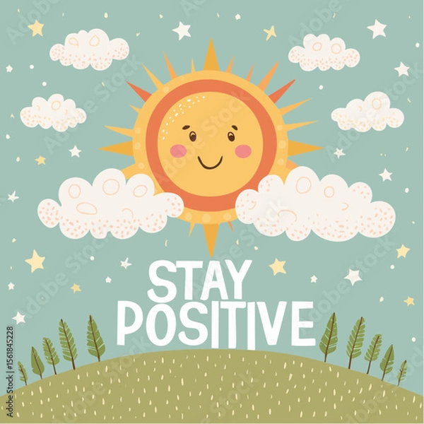 Obraz Vector illustration of “Stay Positive” with hand-drawn sun, clouds, and sparkles