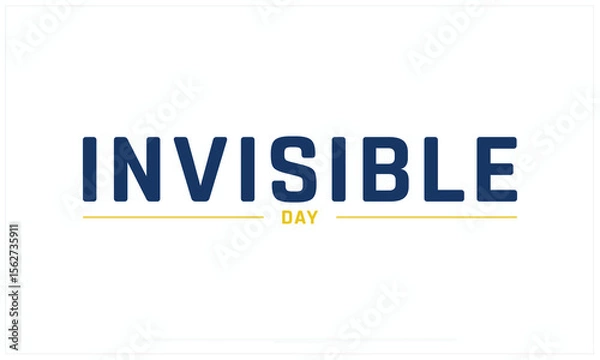 Fototapeta Invisible Day design on white background, Typographic Design of Invisible Day, Vector Design of Invisible Day, Invisible Day