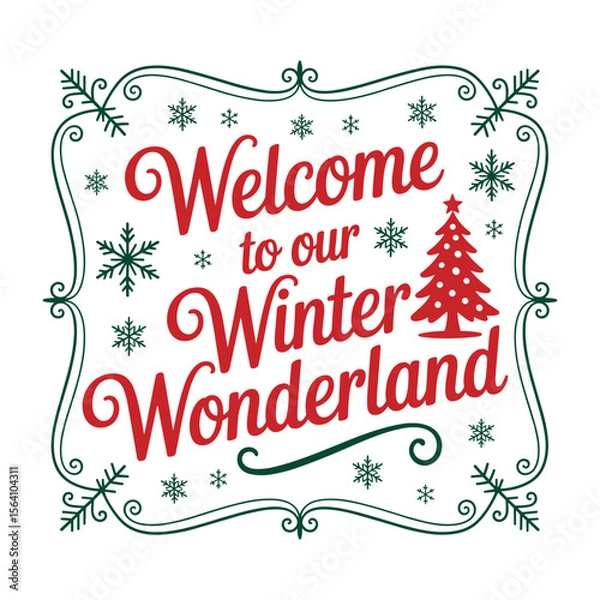 Fototapeta wellcome to our winter wonderland t shirt design