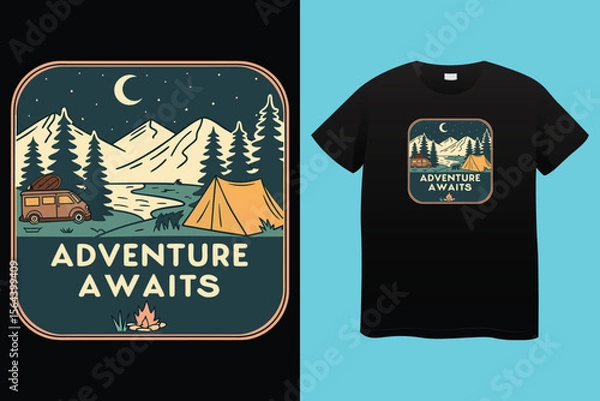 Fototapeta Adventure is calling camper I have to go typography t shirt design .